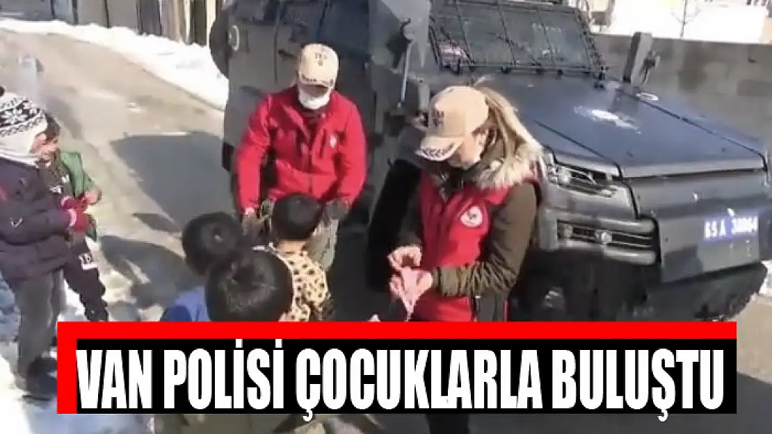 Van polisi çocuklarla buluştu