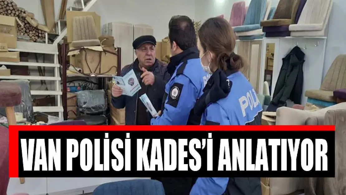 Van polisi KADES'i anlatıyor