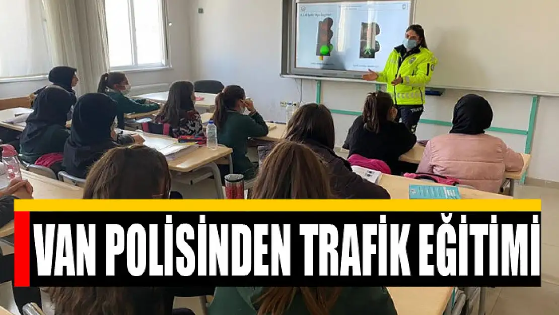 VAN POLİSİNDEN TRAFİK EĞİTİMİ