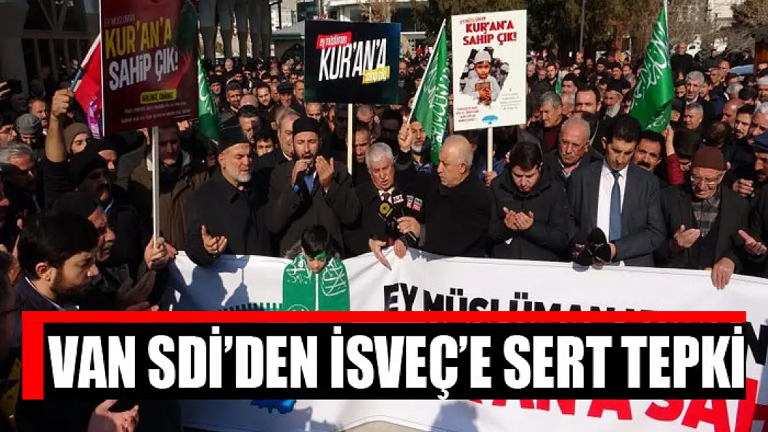 Van SDİ'den İsveç'e sert tepki