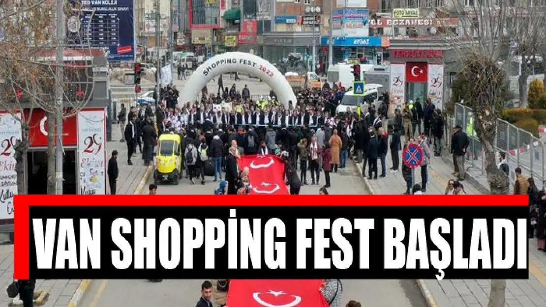 Van Shopping Fest başladı