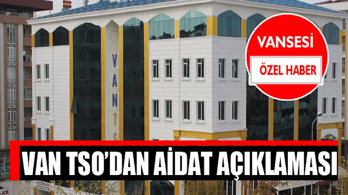 Van TSO'dan aidat açıklaması