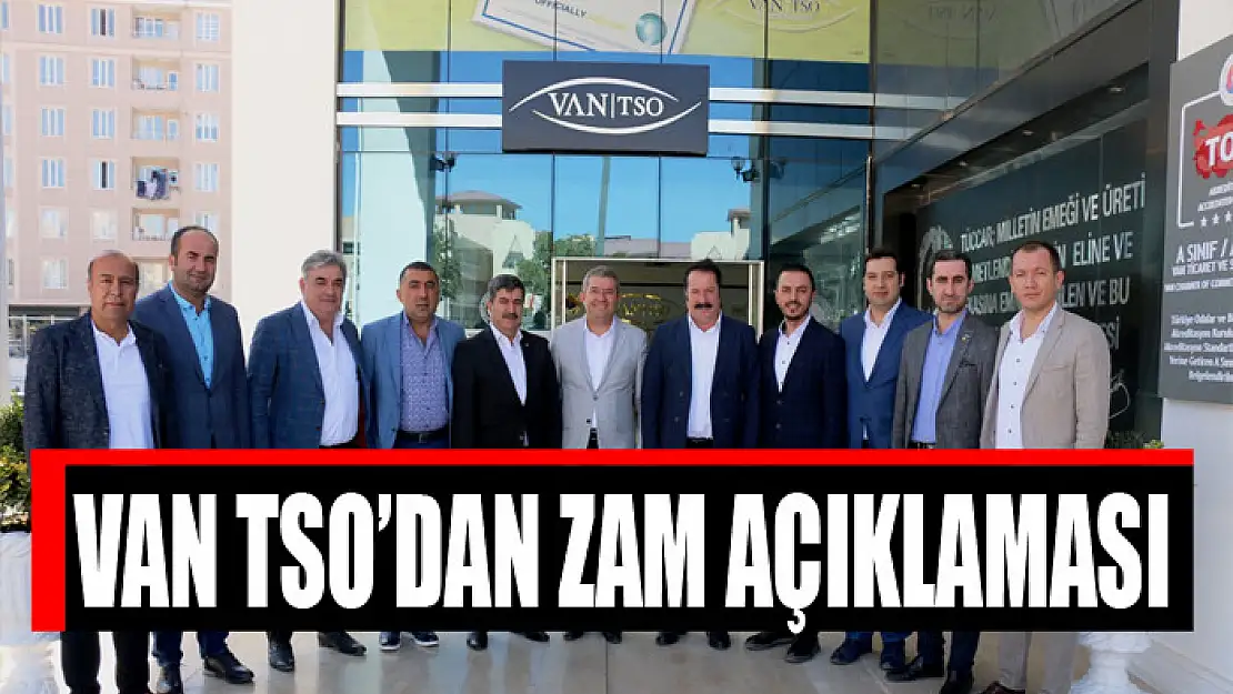 Van TSO'dan zam açıklaması