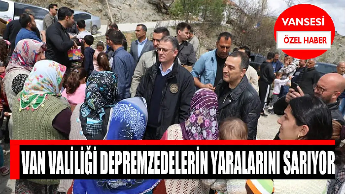 Van Valiliği depremzedelerin yaralarını sarıyor