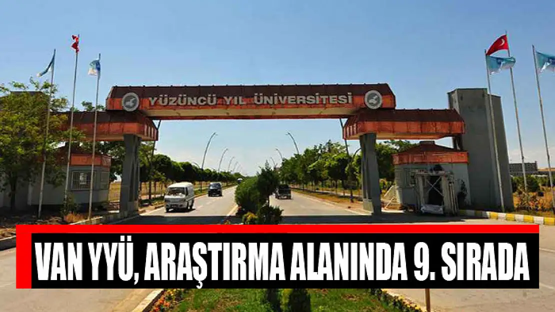 VAN YYÜ, ARAŞTIRMA ALANINDA 9. SIRADA