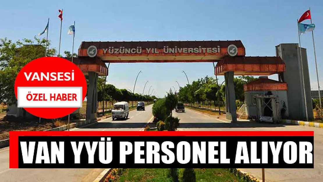 Van YYÜ personel alıyor