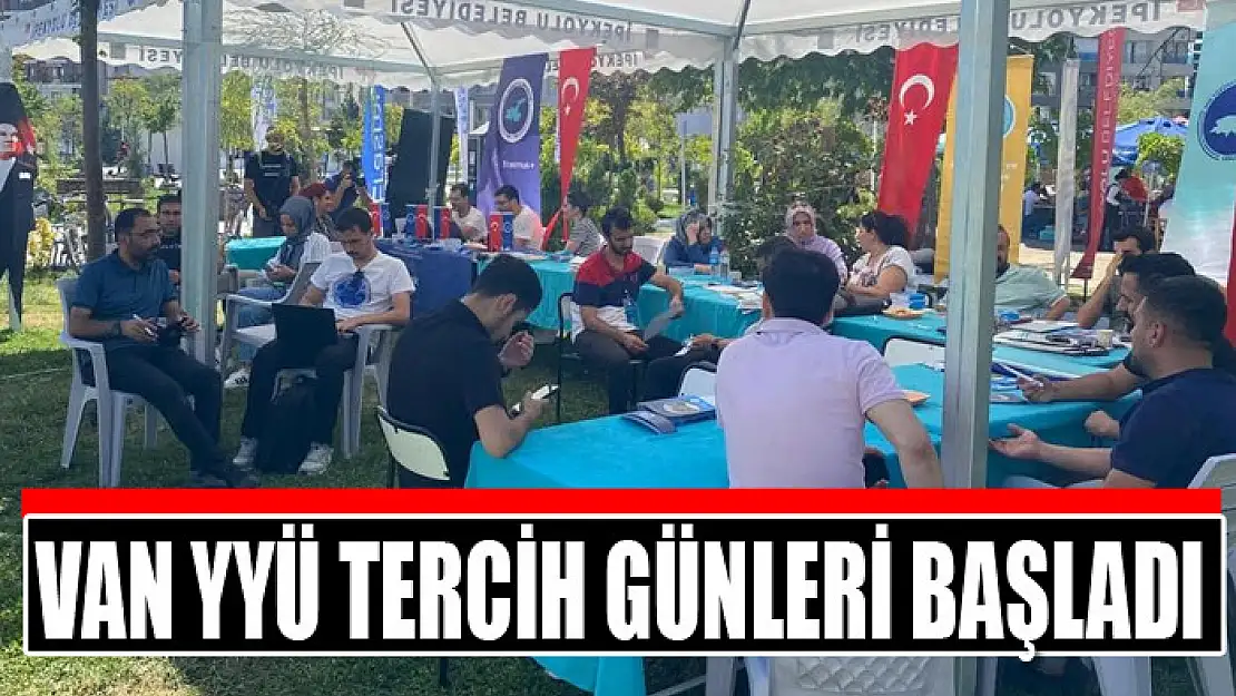 Van YYÜ Tercih Günleri Başladı