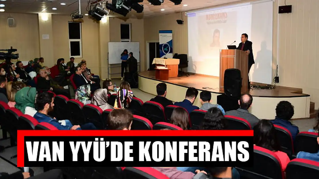 Van YYÜ'de konferans