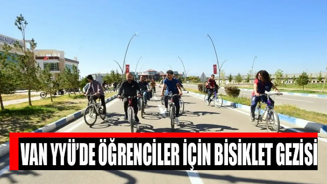 Van YYÜ'de öğrenciler için bisiklet gezisi