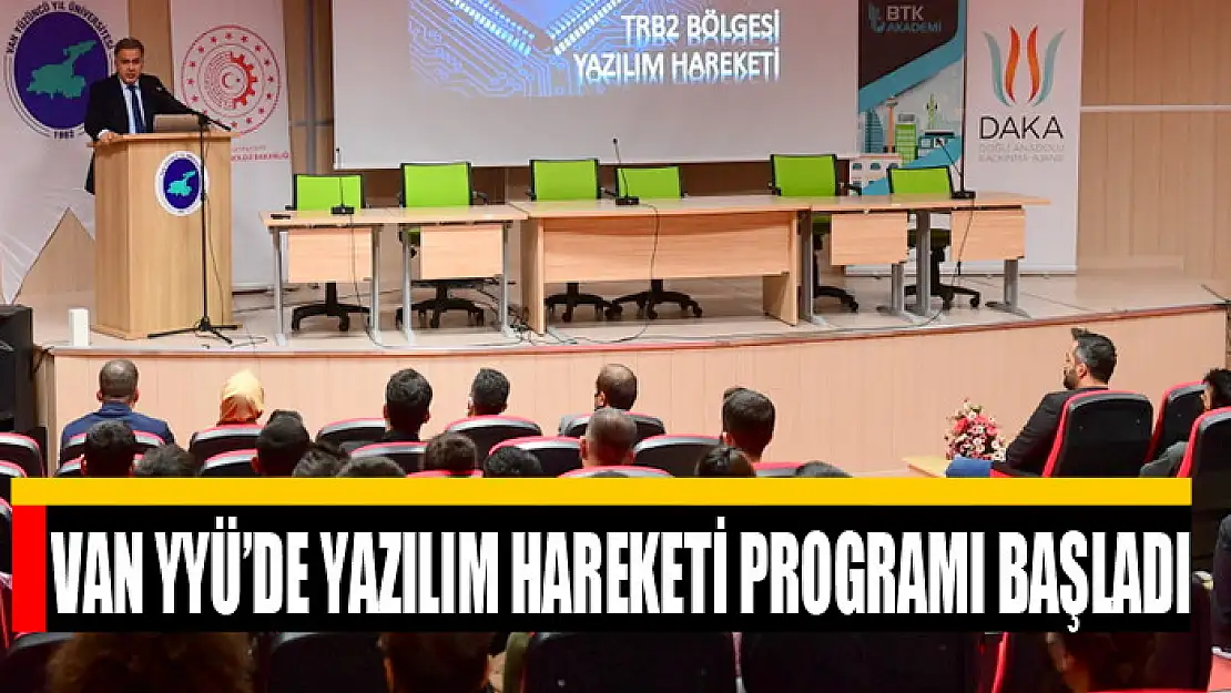 Van YYÜ'de Yazılım Hareketi Programı başladı