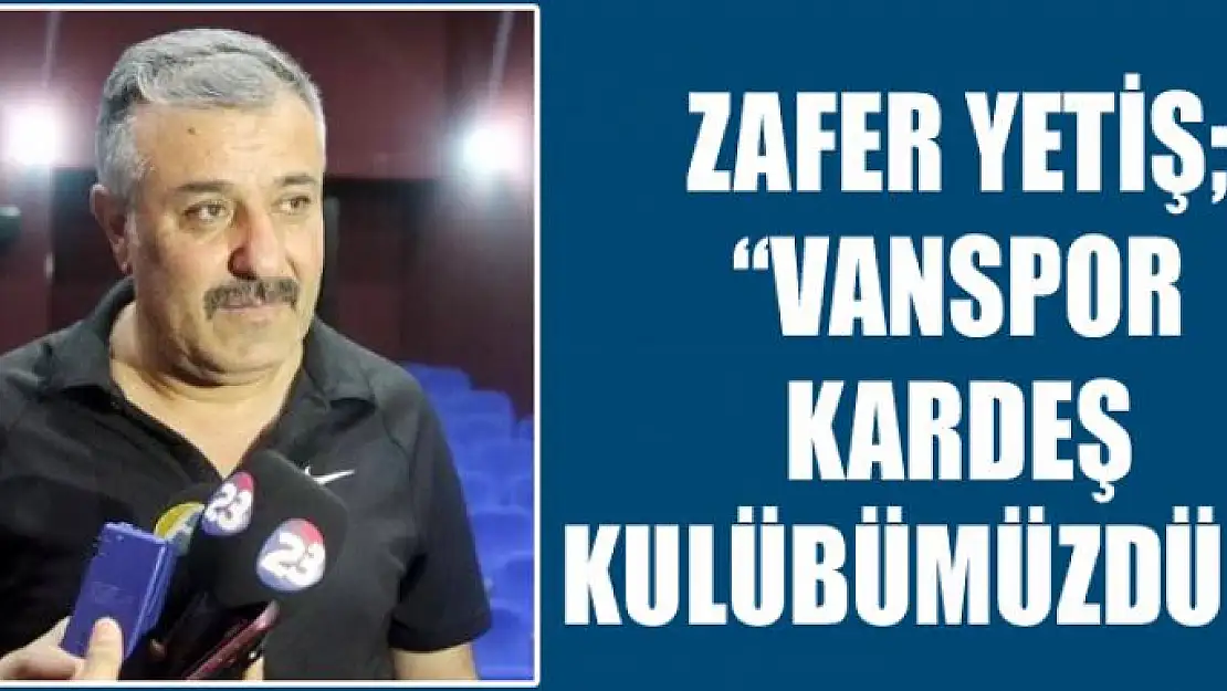 Vanspor kardeş kulübümüzdür!