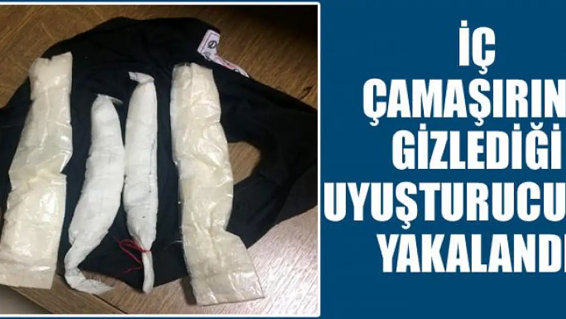 İç çamaşırına gizlediği uyuşturucuyla yakalandı