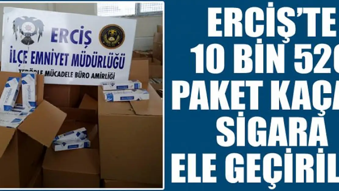 Erciş'te 10 bin 520 paket kaçak sigara ele geçirildi