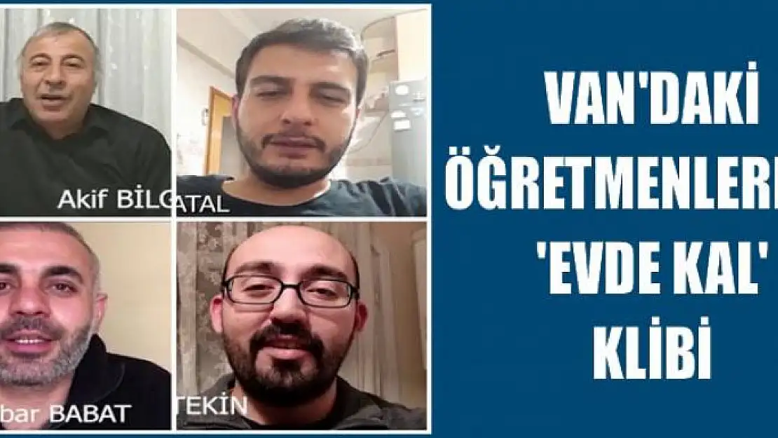 Van'daki öğretmenlerden 'evde kal' klibi