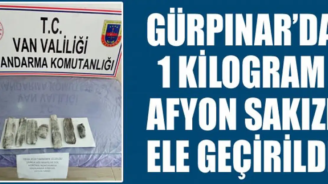 Gürpınar'da 1 kilogram afyon sakızı ele geçirildi