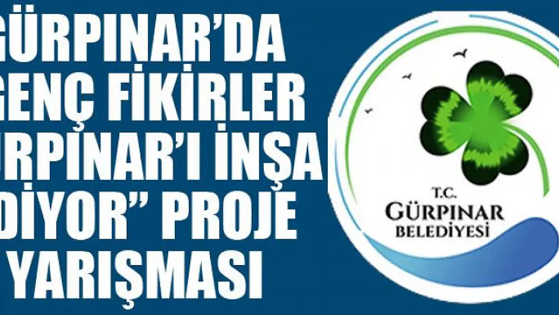 Gürpınar'da 'Genç Fikirler Gürpınar'ı İnşa Ediyor' proje yarışması