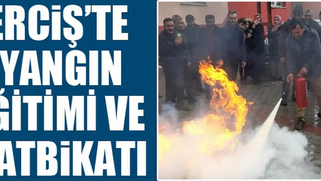 Erciş'te yangın eğitimi ve tatbikatı