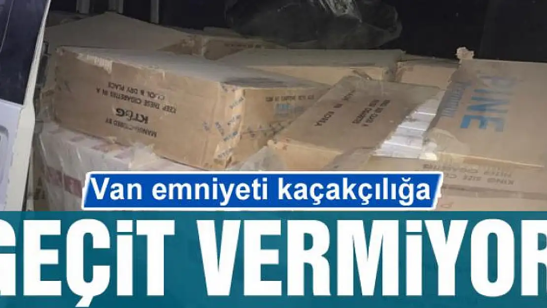 Van emniyeti kaçakçılığa geçit vermiyor