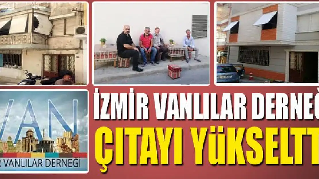 İZMİR VANLILAR DERNEĞİ ÇITAYI YÜKSELTTİ