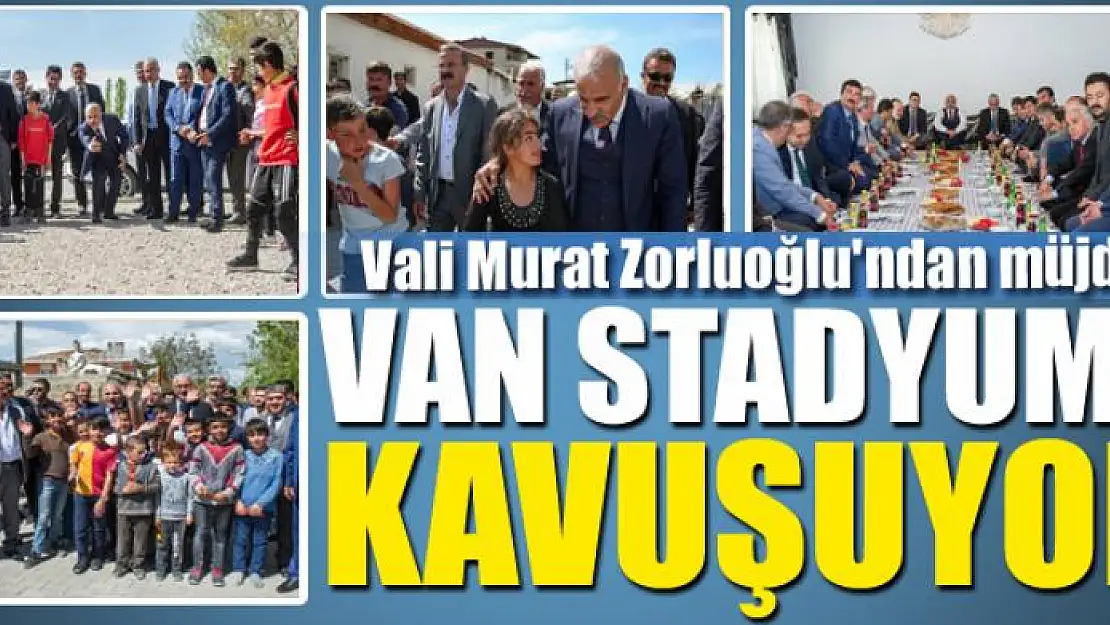 VAN STADYUMA KAVUŞUYOR