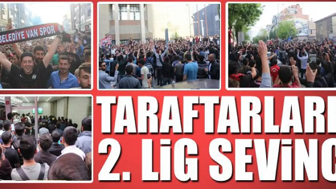 Vanlı taraftarların 2. Lig sevinci