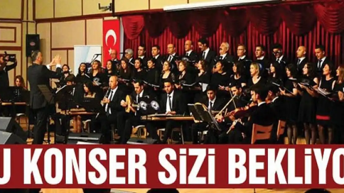 BU KONSER SİZİ BEKLİYOR