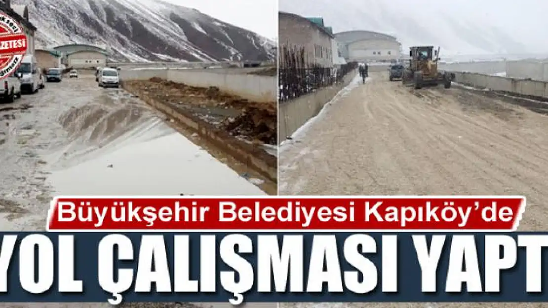 Büyükşehir Kapıköy'de yol çalışması yaptı