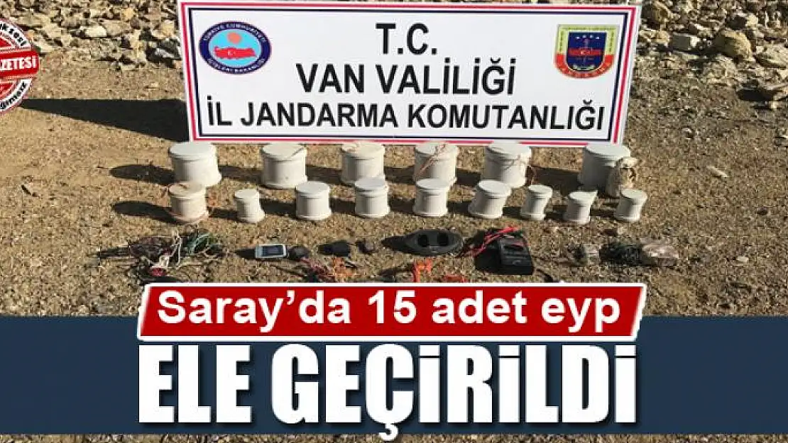 Saray'da 15 adet eyp ele geçirildi 