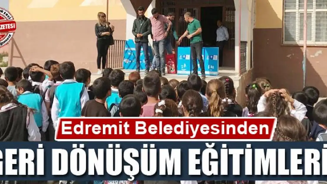 Edremit Belediyesinden geri dönüşüm eğitimleri 