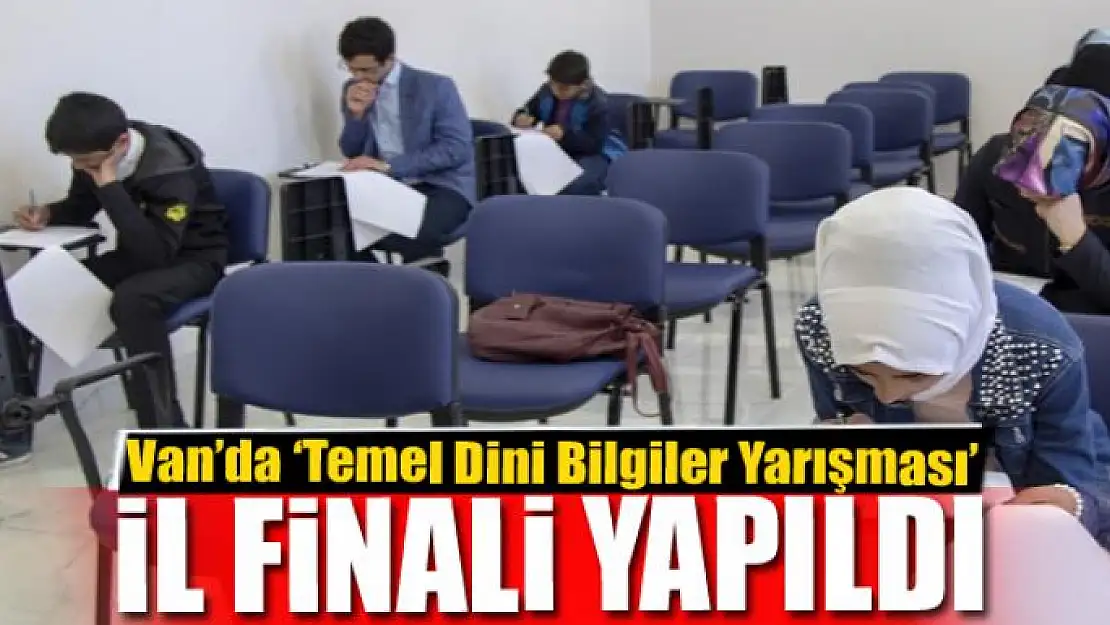 Van'da 'Temel Dini Bilgiler Yarışması' il finali