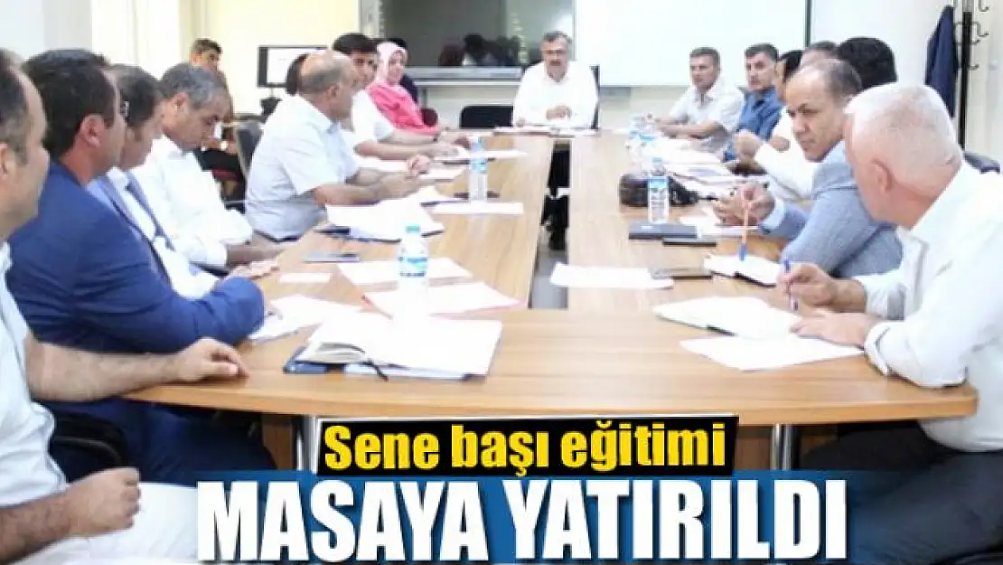 Sene başı eğitimi masaya yatırıldı 