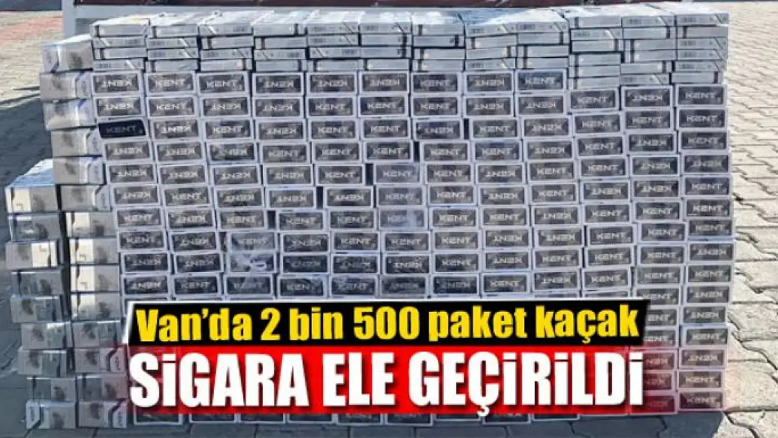 Van'da 2 bin 500 paket kaçak sigara ele geçirildi