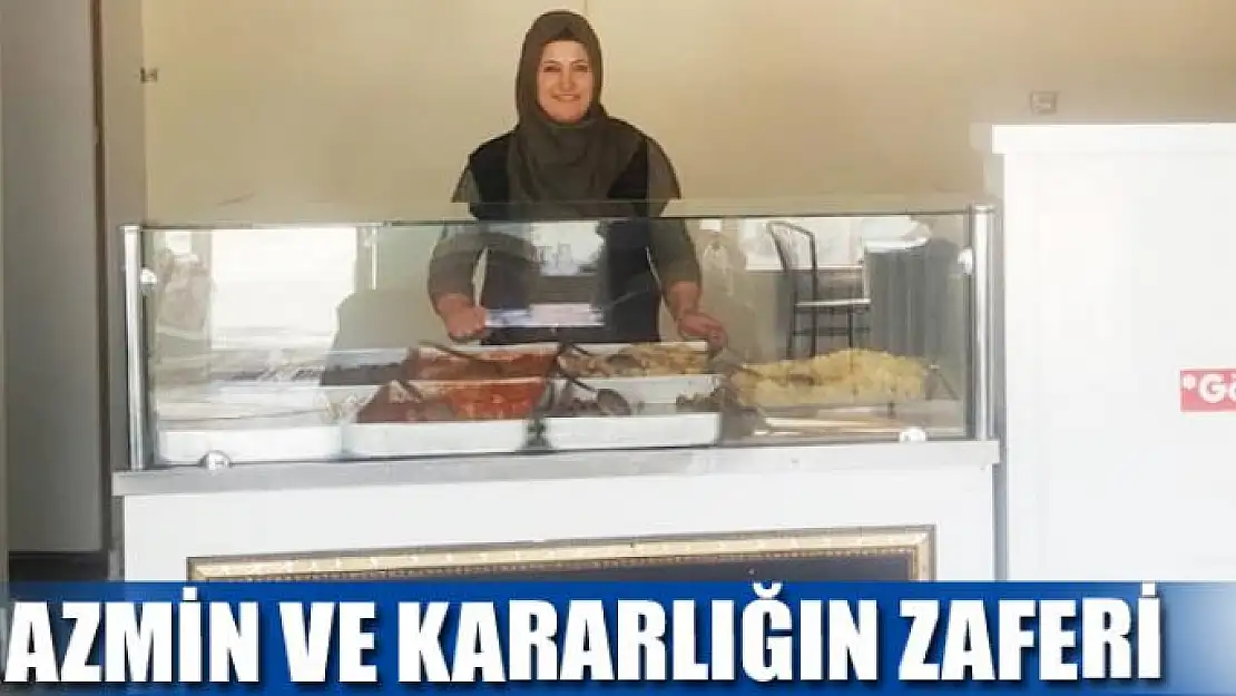 Azmin ve kararlığın zaferi