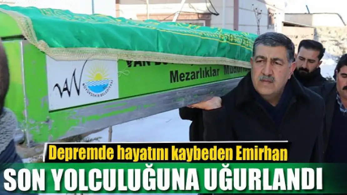 Depremde hayatını kaybeden Emirhan son yolculuğuna uğurlandı