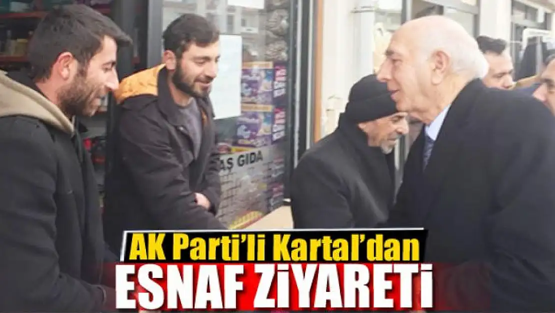 AK Parti'li  Kartal'dan esnaf ziyareti