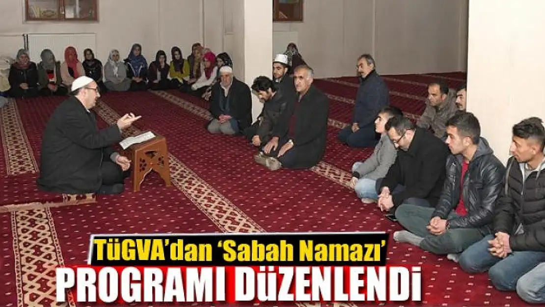 TÜGVA'dan 'Sabah Namazı' programı