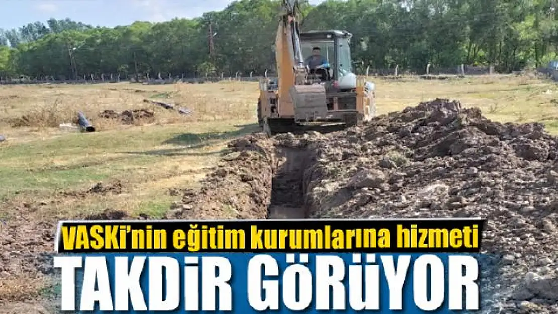 VASKİ'nin eğitim kurumlarına hizmeti takdir görüyor