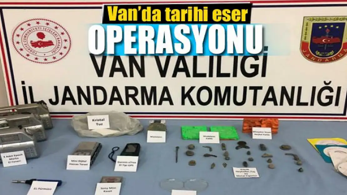 Van'da tarihi eser operasyonu