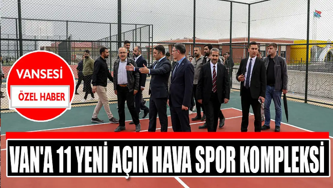 Van'a 11 yeni açık hava spor kompleksi