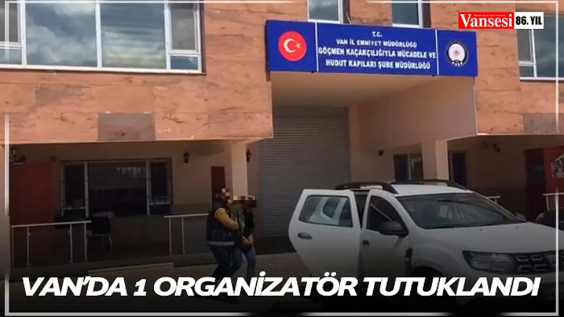 Van'da 1 organizatör tutuklandı