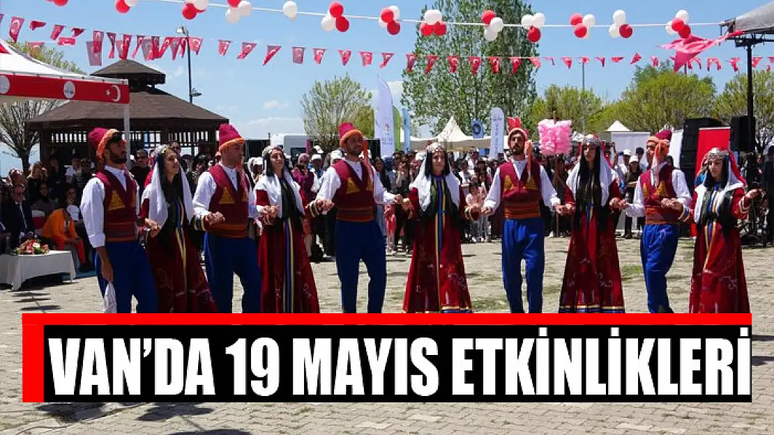 Van'da 19 Mayıs etkinlikleri