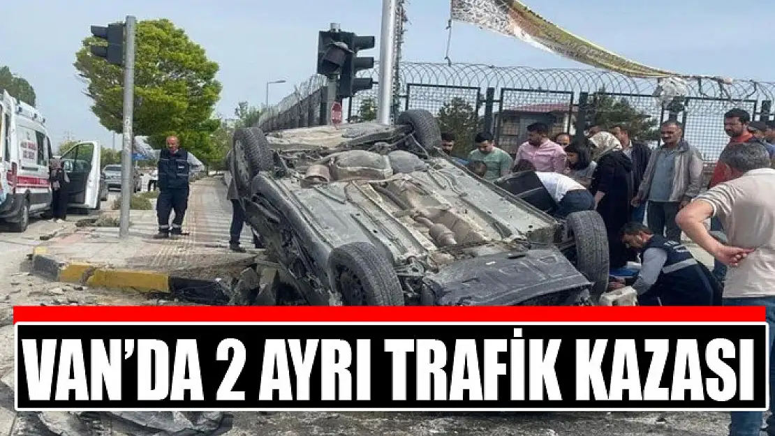 Van'da 2 ayrı trafik kazası