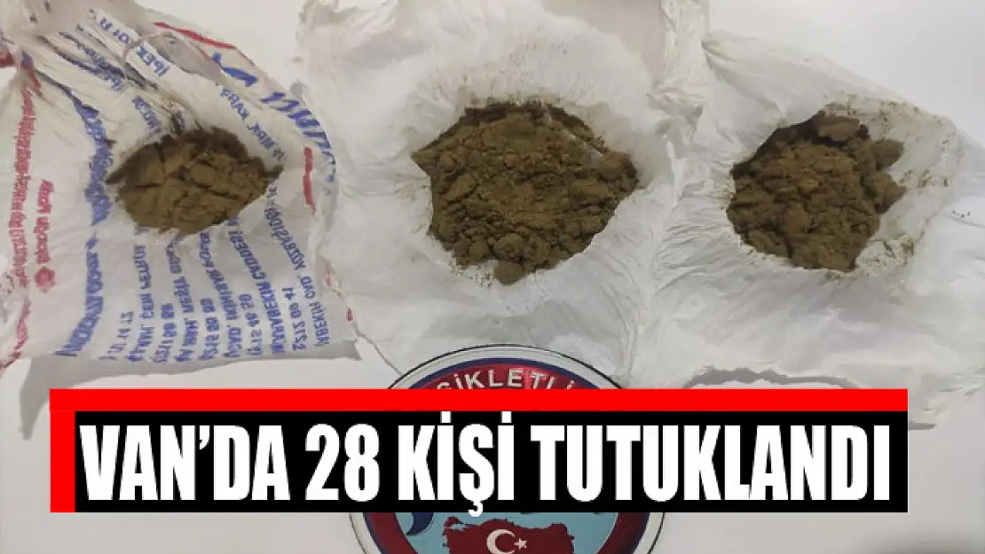 Van'da 28 kişi tutuklandı