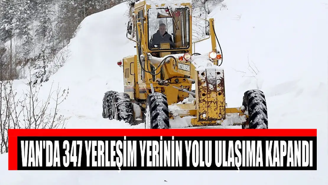 Van'da 347 yerleşim yerinin yolu ulaşıma kapandı