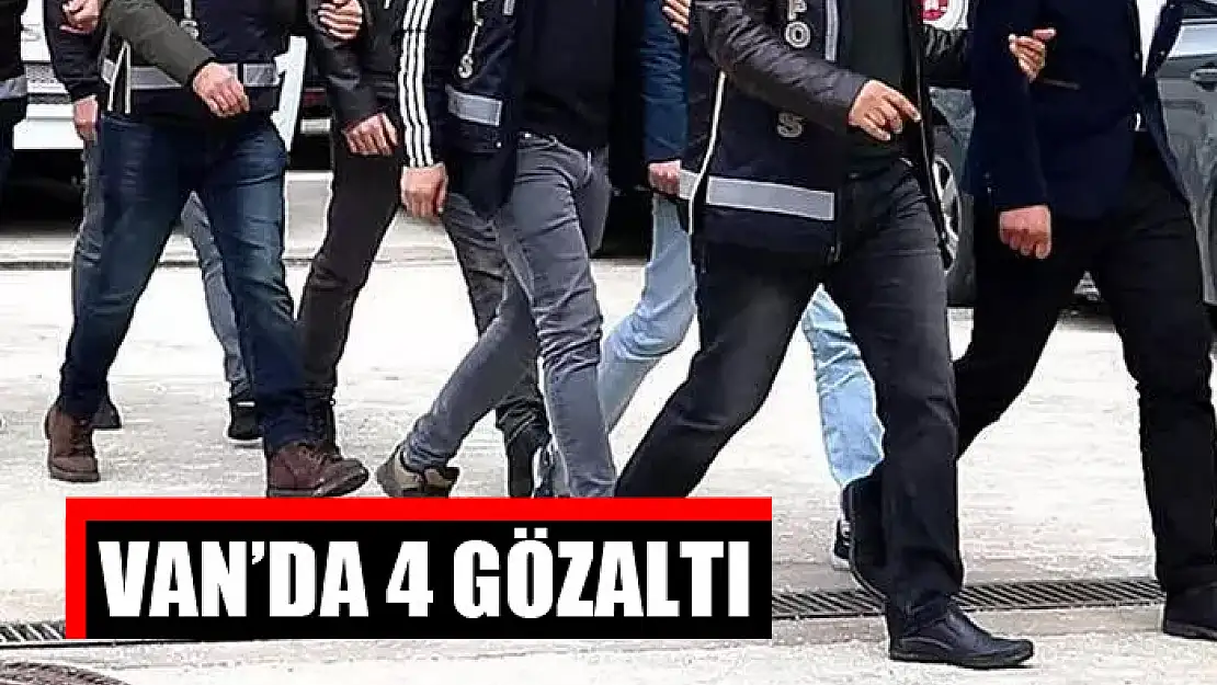 Van'da 4 gözaltı