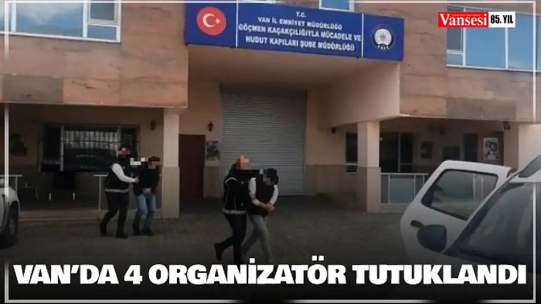 Van'da 4 organizatör tutuklandı