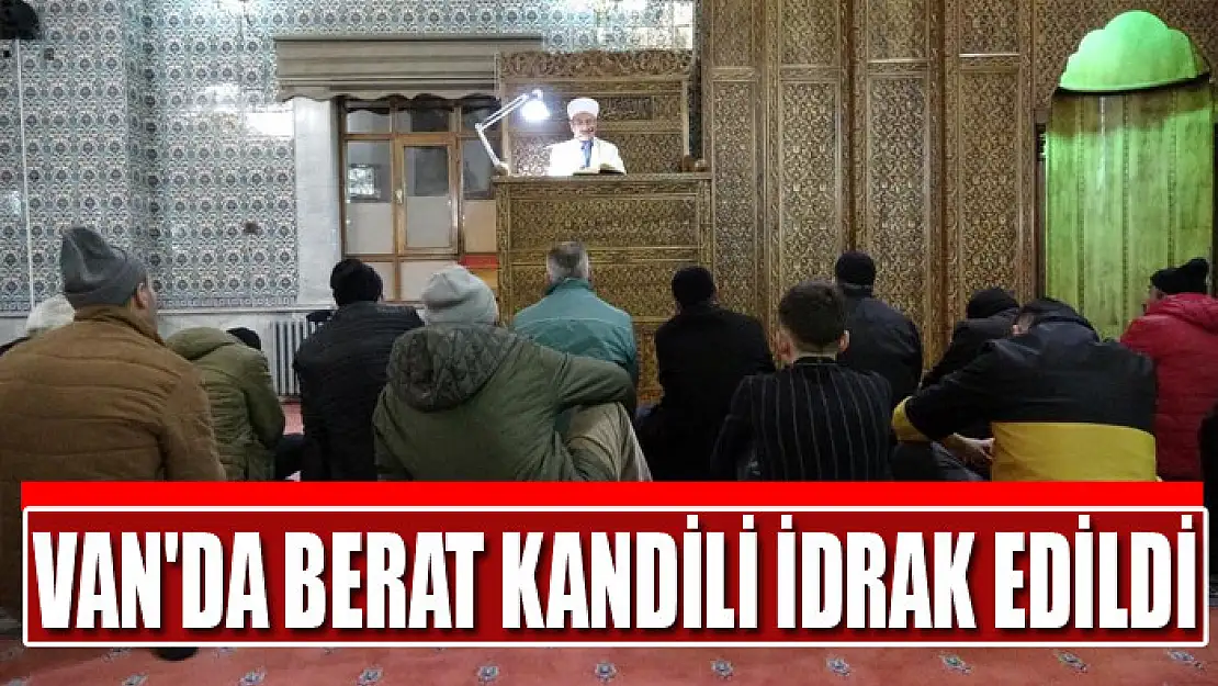 Van'da Berat Kandili idrak edildi