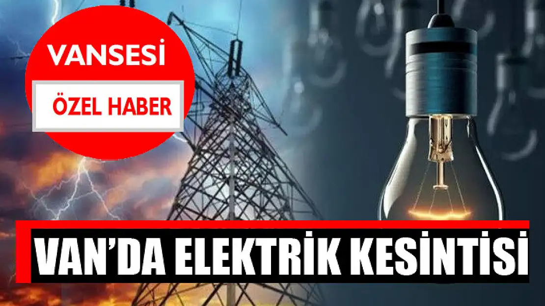 Van'da elektrik kesintisi