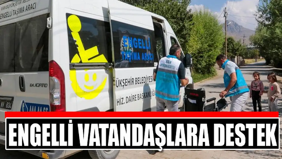 Van'da engelli vatandaşlara destek