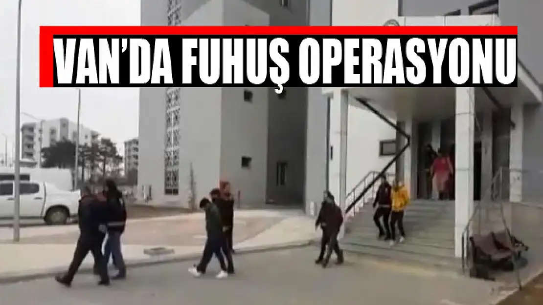 Van'da fuhuş operasyonu